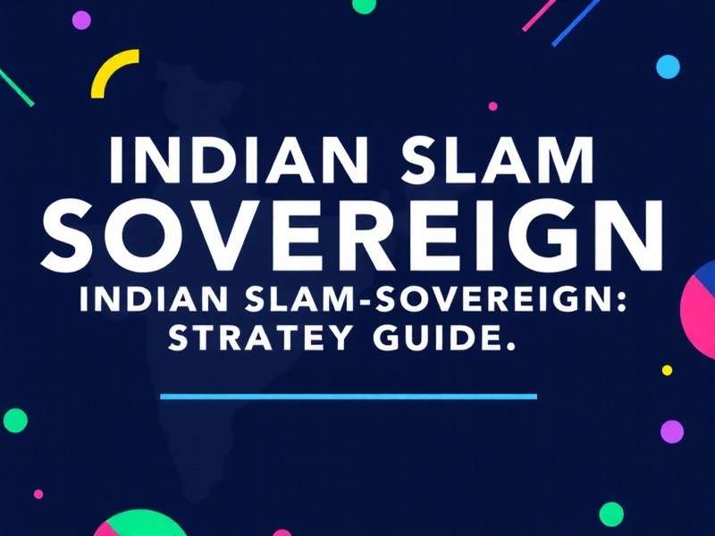 Pro Strategies for Indian Slam Sovereign Indian Slam Sovereign Strategy Guide